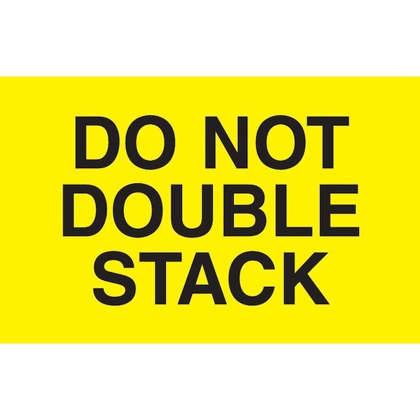Label, DL2266, DO NOT DOUBLE STACK, 3" X 5"